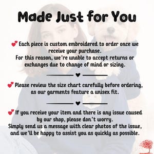 May include: Text overlay on a blurred background with a person and a dog. The text reads "Made Just for You" and provides information about custom embroidery, returns, sizing, and customer service.