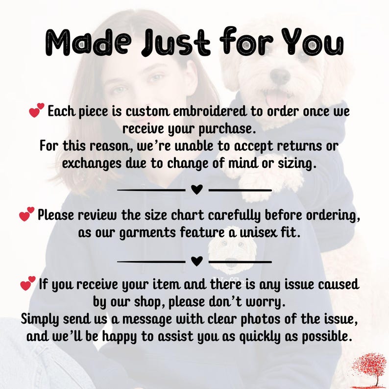May include: Text overlay on a blurred background with a person and a dog. The text reads "Made Just for You" and provides information about custom embroidery, returns, sizing, and customer service.