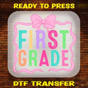 First Grade Back to School DTF Transfer: Colorful Heat Transfer Print