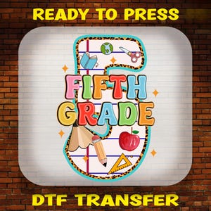 Cute Fifth Grade Back to School Ready To Press, Back to School DTF Transfers, Bulk Dtf, Fifth Grade Heat Transfer,First Day Of School Prints