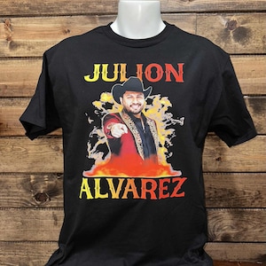Julion Alvarez Shirt, Mexican Singer Julian Alvarez Shirt, Julion Alvarez T-shirt.