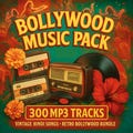 Bollywood Music Pack – 300 MP3 Tracks | Vintage Hindi Songs, Retro Bollywood Bundle
