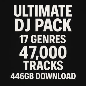 Ultimate DJ Music Bundle – 47,000 Tracks – 17 Genres – 446GB Instant Download