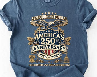 250th America Anniversary Shirt, Semiquincentennial 2026 Tee, Patriotic USA Eagle Shirt, Fourth of July Gift, Freedom Celebration Tee