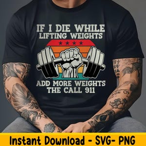 Workout PNG, If I Die While Lifting Shirt Workout Svg, Funny Gym Weightlifting Png, Motivational Workout Quotes Svg, Gym Art Sublimation Png