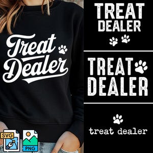 Funny Dog Lover PNG SVG, Dog Mom Gift Png Svg, Treat Dealer Tee Png Svg, Dog Mom Png, Dog png, Gift For Dog Lover, Dog Person png, Funny Dog