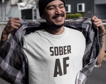 Camiseta Sober AF para hombres y mujeres en AA, ropa de sobriedad, botín fresco y regalos de recuperación para alcohólicos anónimos, camiseta sobria de 12 pasos