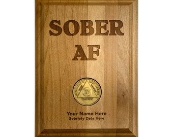 Sober AF AA Medallion Holder | Personalized Single Token Display Plaque 12 Step Recovery Token | 5 x 7 inch Coin Holder