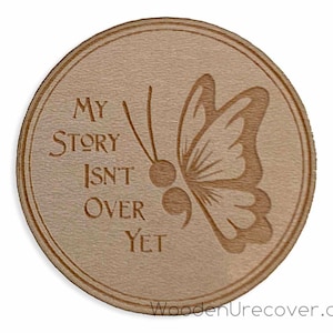 Semicolon Butterfly Token, My Story Isn&#39;t Over Yet Prayer Token and Hope Coin - Medallions for Survivors & Warriors!
