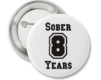 AA Years Sober Recovery Themed Pinback Button & Button-Style Keychains, Alcoholics Anonymous Novelty Gifts for Men and Women, Sobriety Gifts