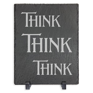 Think Think Think - Recovery Slogans Plaque, Laser Engraved Natural Slate Stone Plaques and Signs 12 Step Gifts for Men and Women