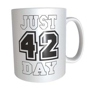 Personalized Just 42 Day Recovery Slogan Ceramic Coffee Mugs | AA, NA, Alcoholics Anonymous and Narcotics Anonymous Coffee Cup