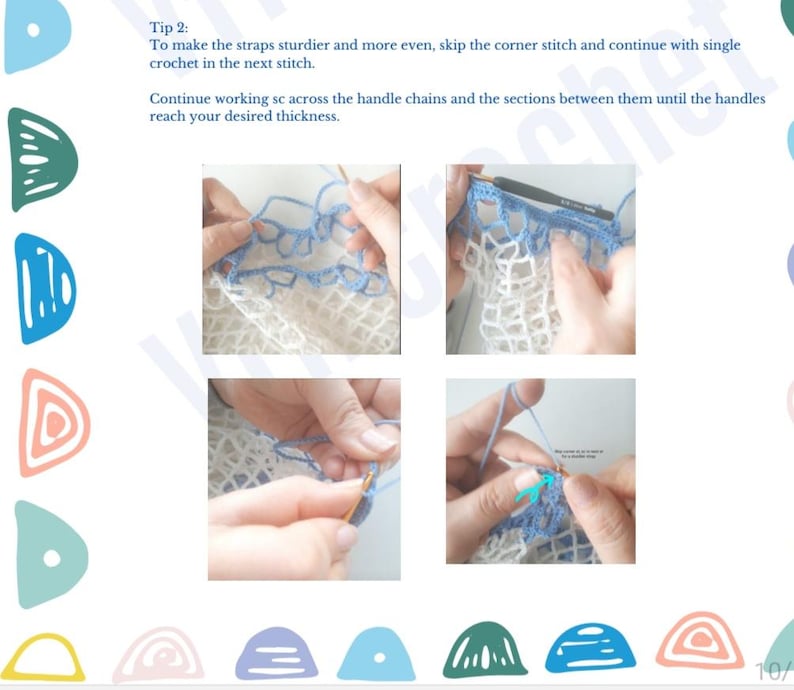 May include: A tutorial page with four images demonstrating crochet techniques. The text reads, "To make the straps sturdier and more even, skip the corner stitch and continue with single crochet in the next stitch." and "Continue working sc across the handle chains and the sections between them until the handles reach your desired thickness."