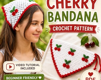 Cherry Bandana Crochet Pattern PDF + Video Tutorial, Cottagecore Headscarf Tutorial, Beginner Friendly Crochet Bandana, Instant Download