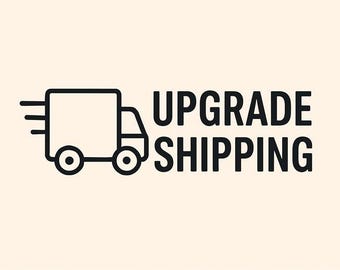 UPGRADE SHIP PRIORITY