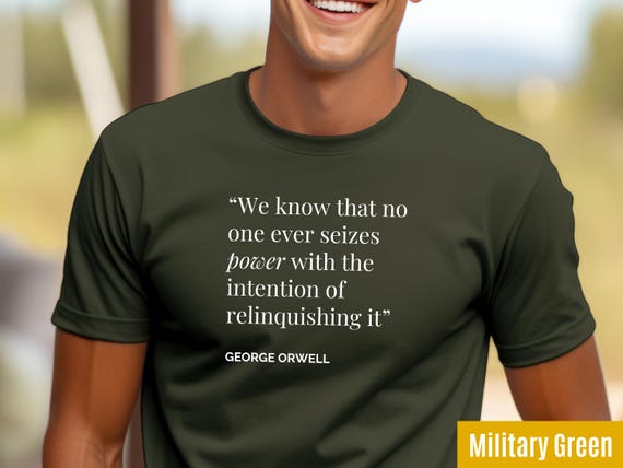 George Orwell Quote T-Shirt | 1984 Dystopian Literature Tee