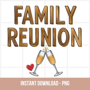 Family Reunion PNG, Reunion PNG, Family Reunion Shirt, Family Vacation png, Sublimation Png