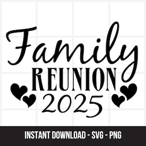 Family Reunion Svg, Family reunion 2025 svg, Reunion SVG, Family Reunion Shirt, Family Vacation svg, Cricut Svg, Sublimation Png
