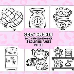 Könnte beinhalten: Ein Malbuch mit acht Seiten, die Schwarzweißillustrationen von Küchenutensilien zeigen, darunter Ofenhandschuhe, eine Küchenwaage, ein Stapel Teetassen, ein Kühlschrank, eine Teekanne und Teetassen, eine Kaffeekanne, ein Kaffeedose und eine Kaffeemühle. Der Titel des Buches lautet "Cozy Kitchen: Bold-Easy Coloring Book 8 Coloring Pages PDF File".