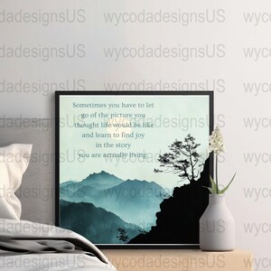 Motivational Wall Art Print, Inspirational Quote Artwork, Digital Download, Uplifting Home Decor, Mountains and Nature Design