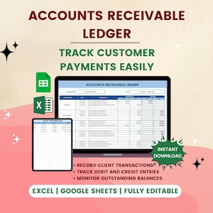 May include: Digital accounts receivable ledger template displayed on a laptop and tablet. The text reads "Accounts Receivable Ledger" and "Track Customer Payments Easily." Includes Excel and Google Sheets compatibility. The template allows users to record transactions, track entries, and monitor balances.