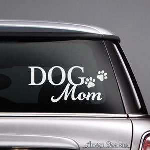 Dog Mom Vinyl CAR DECAL, Dog Mama Sticker, Dog Lover Gifts, Mother&#39;s Day