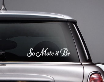 So Mote it Be CAR DECAL Wiccan Sticker, Witch Decor, Pagan saying