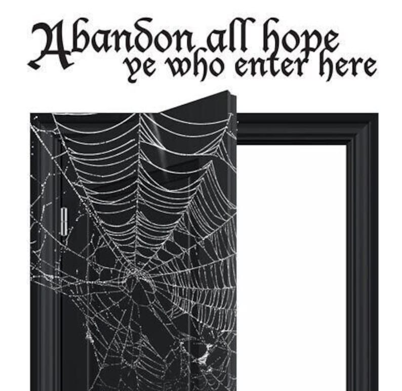 Halloween WALL DECAL, Spooky Decor, Abandon All Hope, Haunted House Sign, Gothic Decor, Dungeon image 1