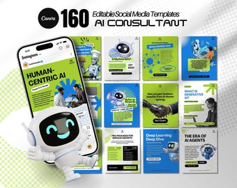 May include: A promotional image showcasing 160 editable social media templates for AI consultants. The design features a smartphone displaying a "Human-Centric AI" post, a smiling robot, and various colorful template examples with text and graphics.