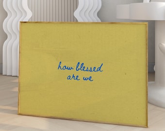 How Blessed Are We Print, Retro Typography Poster, Minimalist Quote Art (Digital Download)