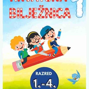 Könnte beinhalten: Ein Kinderheftumschlag mit dem kroatischen Text "HRVATSKA BILJEŽNICA" in Rot und Weiß. Das Bild zeigt drei Cartoon-Kinder, die auf einem großen roten Bleistift reiten, mit dem Text "RAZRED 1.-4." in einem blauen Kreis.