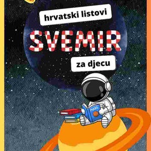 Könnte beinhalten: Illustration eines Astronauten, der ein Buch mit der Aufschrift "Mars" liest, während er auf einem Planeten mit Ringen sitzt. Der Hintergrund zeigt einen Sternenhimmel und einen großen Planeten mit dem Text "Svemir za djecu".