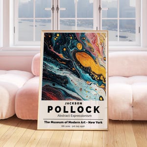 May include: A poster featuring abstract expressionist artwork by Jackson Pollock. The poster has a colorful, swirling design with shades of blue, yellow, red, and black. The text on the poster reads "JACKSON POLLOCK", "Abstract Expressionism", "The Museum of Modern Art - New York", and "6th June - 3rd July 1956".