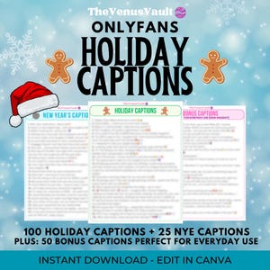 May include: A digital product advertisement for holiday captions. The image features the text "HOLIDAY CAPTIONS" with a Santa hat, gingerbread men, and three lists of captions. The text reads "100 HOLIDAY CAPTIONS + 25 NYE CAPTIONS PLUS: 50 BONUS CAPTIONS PERFECT FOR EVERYDAY USE."