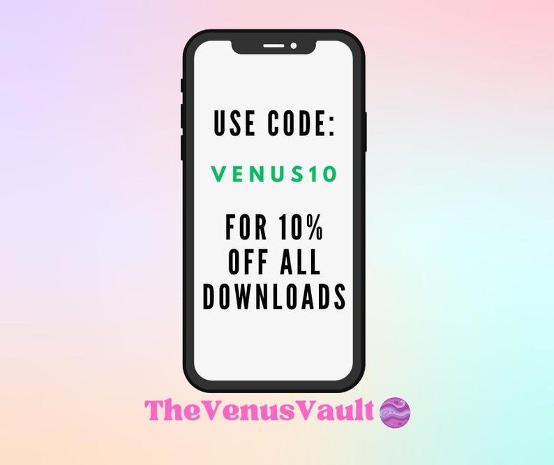 May include: A black smartphone with a white screen displaying a discount code: "VENUS10" for 10% off all downloads. The text "USE CODE:" is above the code and "FOR 10% OFF ALL DOWNLOADS" is below the code. The text "TheVenusVault" is below the phone with a pink and blue swirl icon.
