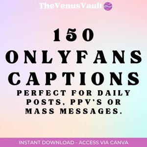 150 OnlyFans Légendes | Parfait pour les publications quotidiennes, les messages à la carte et les messages de masse | Modèles et personnalisation faciles de Canva | Camgirls adultes créateurs