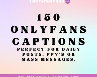 150 OnlyFans Captions | Perfect for Daily Posts, PPV & Mass Messages | Easy Canva Templates And Customization | Camgirl Adult Creators