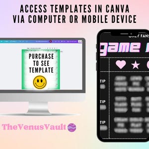 May include: A computer screen displaying a Canva design template with the text "PURCHASE TO SEE TEMPLATE" and a smiley face. A mobile phone screen shows a black and white design with the text "game i" and the words "TIP" repeated three times.