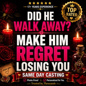 Op de afbeelding: Een promotionele afbeelding met rode rozen, twee brandende rode kaarsen en een glazen fles met een hartvormige hanger. De tekst luidt: DID HE WALK AWAY? MAKE HIM REGRET LOSING YOU, 17+ YEARS EXPERIENCE, TOP RATED, SAME DAY CASTING, I miss you.