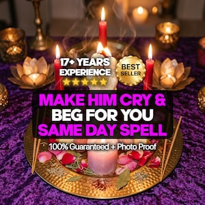 Może przedstawiać: Duchowa aranżacja z zapalonymi czerwonymi świecami, złotym talerzem z płatkami róż i tekstem "MAKE HIM CRY & BEG FOR YOU SAME DAY SPELL." Obraz zawiera tekst "17+ YEARS EXPERIENCE" i "BEST SELLER."