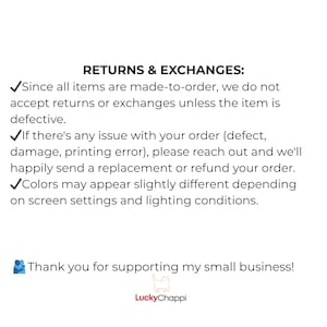 May include: A white background with black text outlining the returns and exchanges policy. The text explains that items are made-to-order and not returnable unless faulty. It also mentions replacements or refunds for order issues and colour variations.