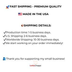 May include: White background with text: "FAST SHIPPING - PREMIUM QUALITY", "MADE IN THE USA", and "SHIPPING DETAILS:". Includes production and shipping times. Also includes "Thank you for supporting my small business!" and the LuckyChappi logo.