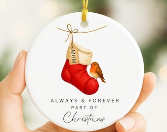 Personalised Memorial Robin Ornament Always Forever Part Of Christmas, Personalised Christmas Memory Bauble, Remembrance Xmas Decoration