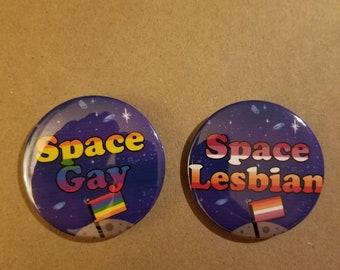 Space Lesbian Space Gay Badges: Pronoun pins, pride month, LGBTQIA pride, LGBT Pride, Pronoun badge, gay pride, trans pride