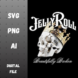 Jelly Roll Skull Graphic | Beautifully Broken Tour 2024 | Arquivos SVG, PNG, ai para transferência DTF, camisetas, artesanatos | Download digital instantâneo