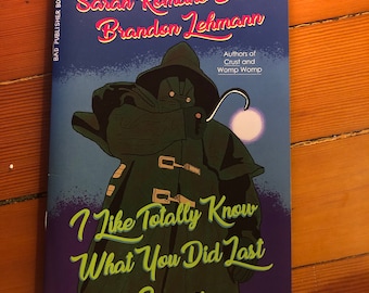 I like Totally Know What you Did Last Summer