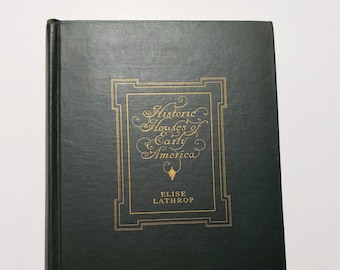1946 Historic Houses Of Early America