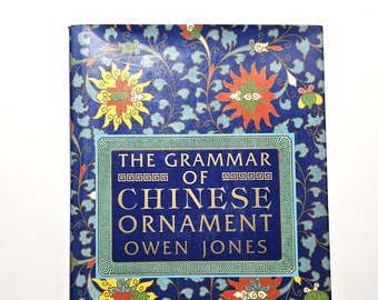 1987 The Grammar Of Chinese Ornament Selected From Objects In The South Kensington Museum And Other Collections