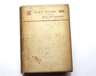 1883 Rare Poems Of The Sixteenth And Seventeenth Centuries