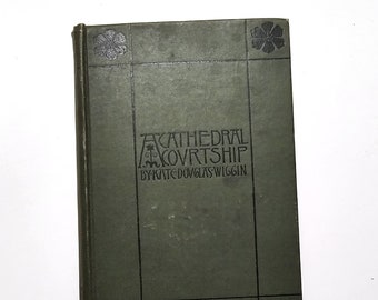 1893 A Cathedral Courtship And Penelope's English Experiences